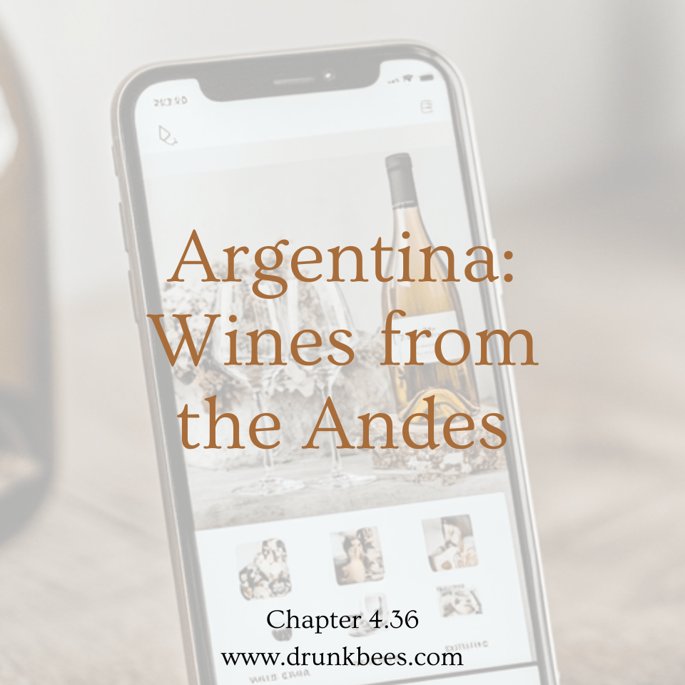 Chapter 4.36 - Argentina: Wines from the Andes