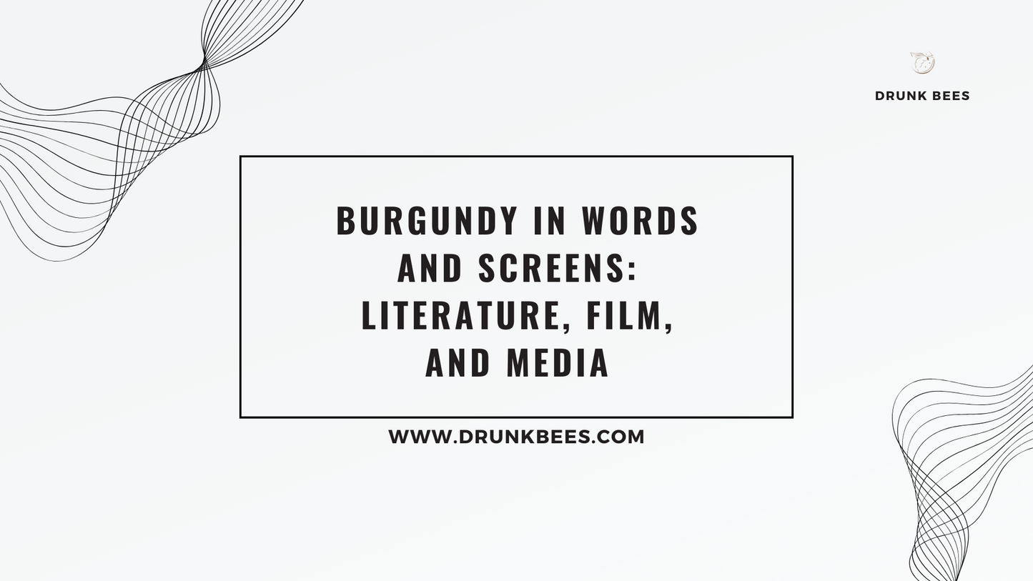 Knowledge Base - Burgundy in Words and Screens: Literature, Film, and Media