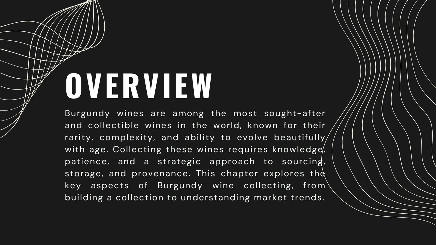 Knowledge Base - The Art of Collecting Burgundy Wines: Provenance, Trends, and Investment
