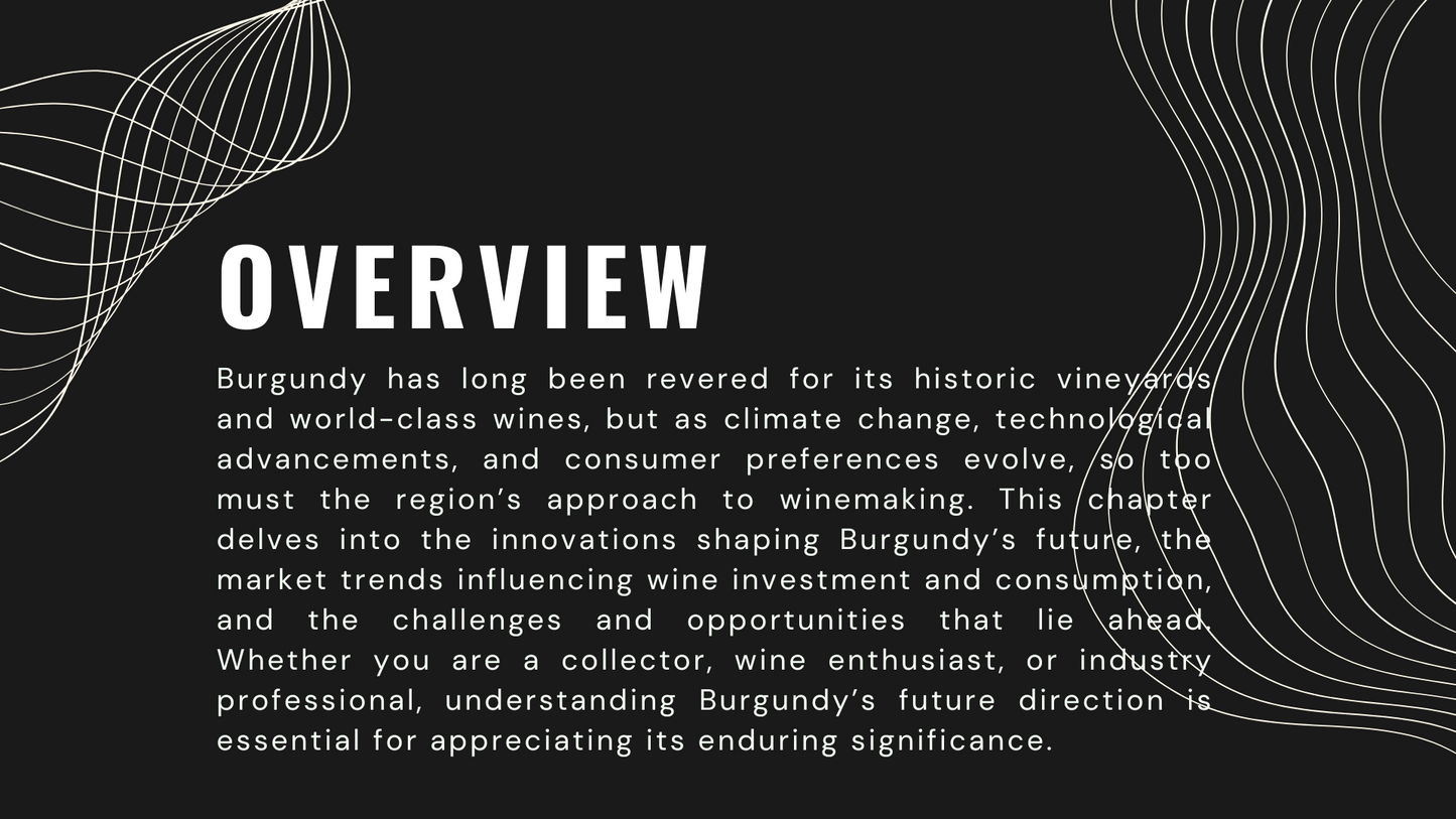 Knowledge Base - The Evolution of Burgundy Wine: Innovation, Trends, and Future Prospects