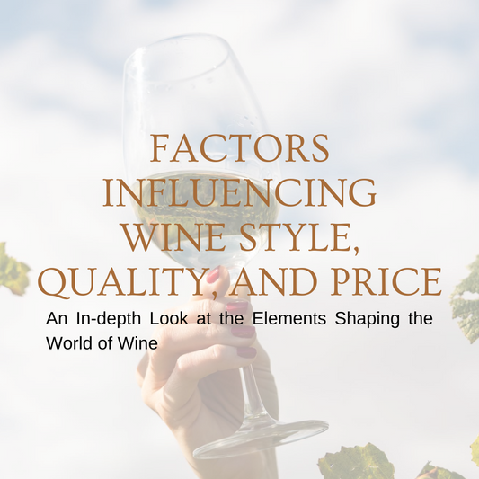 Chapter 2.03 - Factors Influencing Wine Style, Quality, and Price