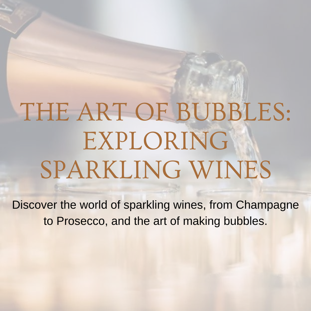 Chapter 2.17 - The Art of Bubbles: Exploring Sparkling Wines