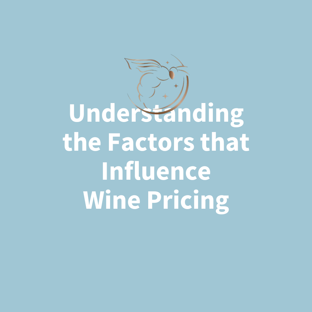 Chapter 3.06 - Understanding the Factors that Influence Wine Pricing