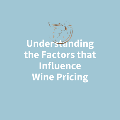 Chapter 3.06 - Understanding the Factors that Influence Wine Pricing