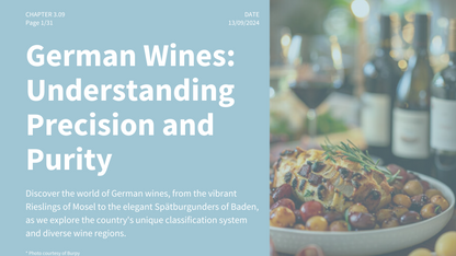 Chapter 3.09 - German Wines: Understanding Precision and Purity