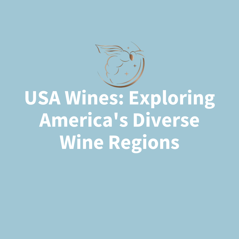 Chapter 3.15 - USA Wines: Exploring America's Diverse Wine Regions