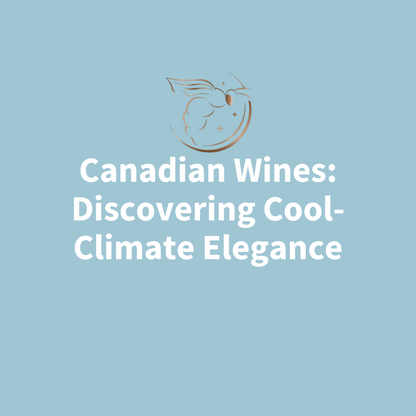 Chapter 3.16 - Canadian Wines: Discovering Cool-Climate Elegance