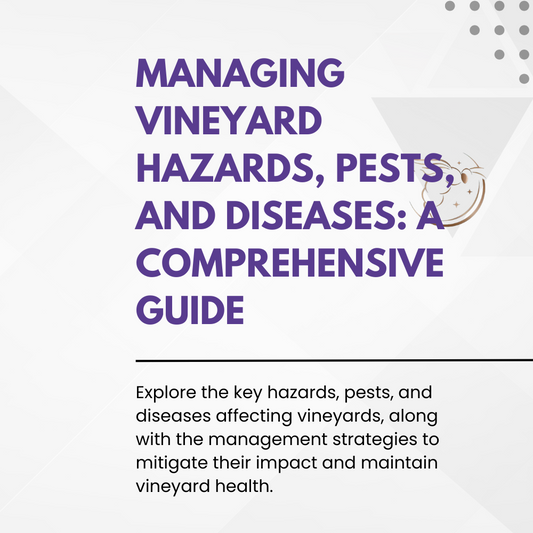 Chapter 4.08 - Managing Vineyard Hazards, Pests, and Diseases: A Comprehensive Guide