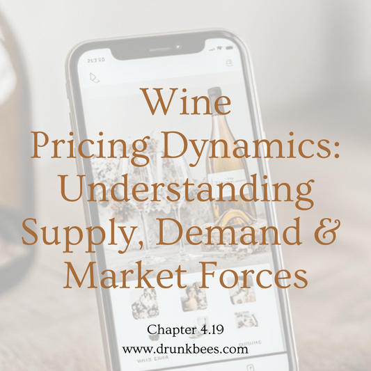 Chapter 4.19 - Wine Pricing Dynamics: Understanding Supply, Demand, and Market Forces