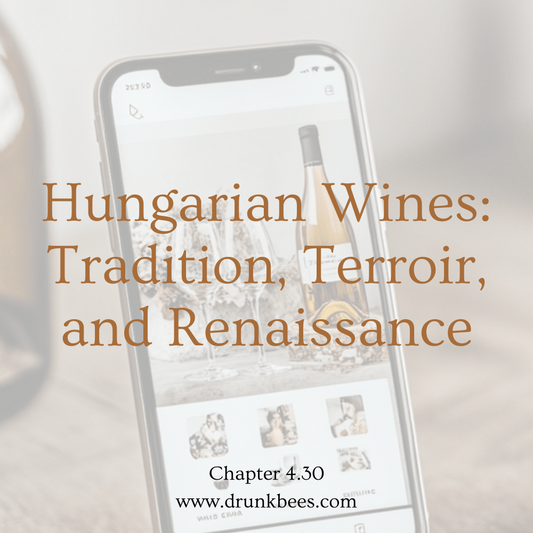 Chapter 4.30 - Hungarian Wines: Tradition, Terroir, and Renaissance