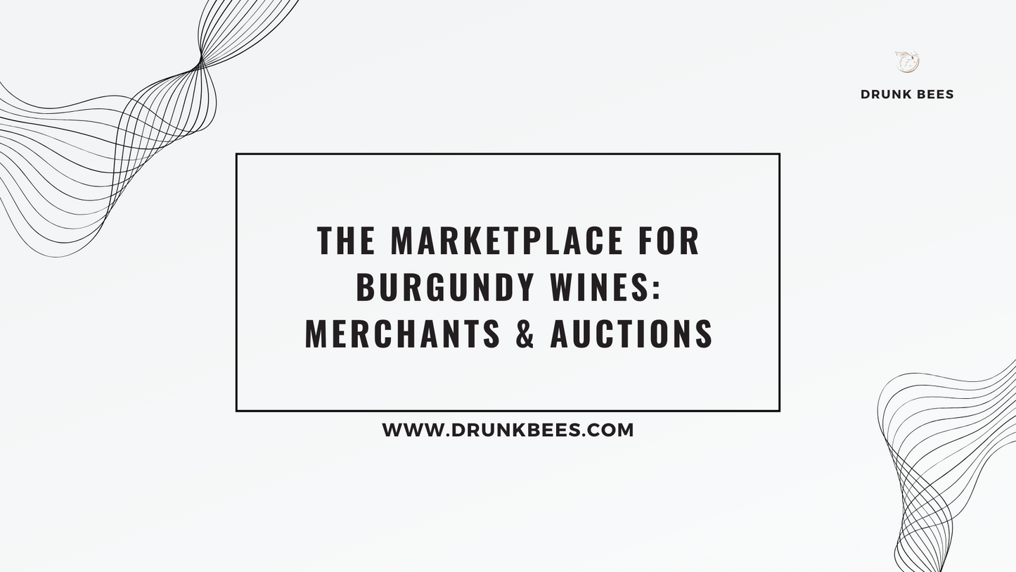 Knowledge Base - The Marketplace for Burgundy Wines: Merchants and Auctions